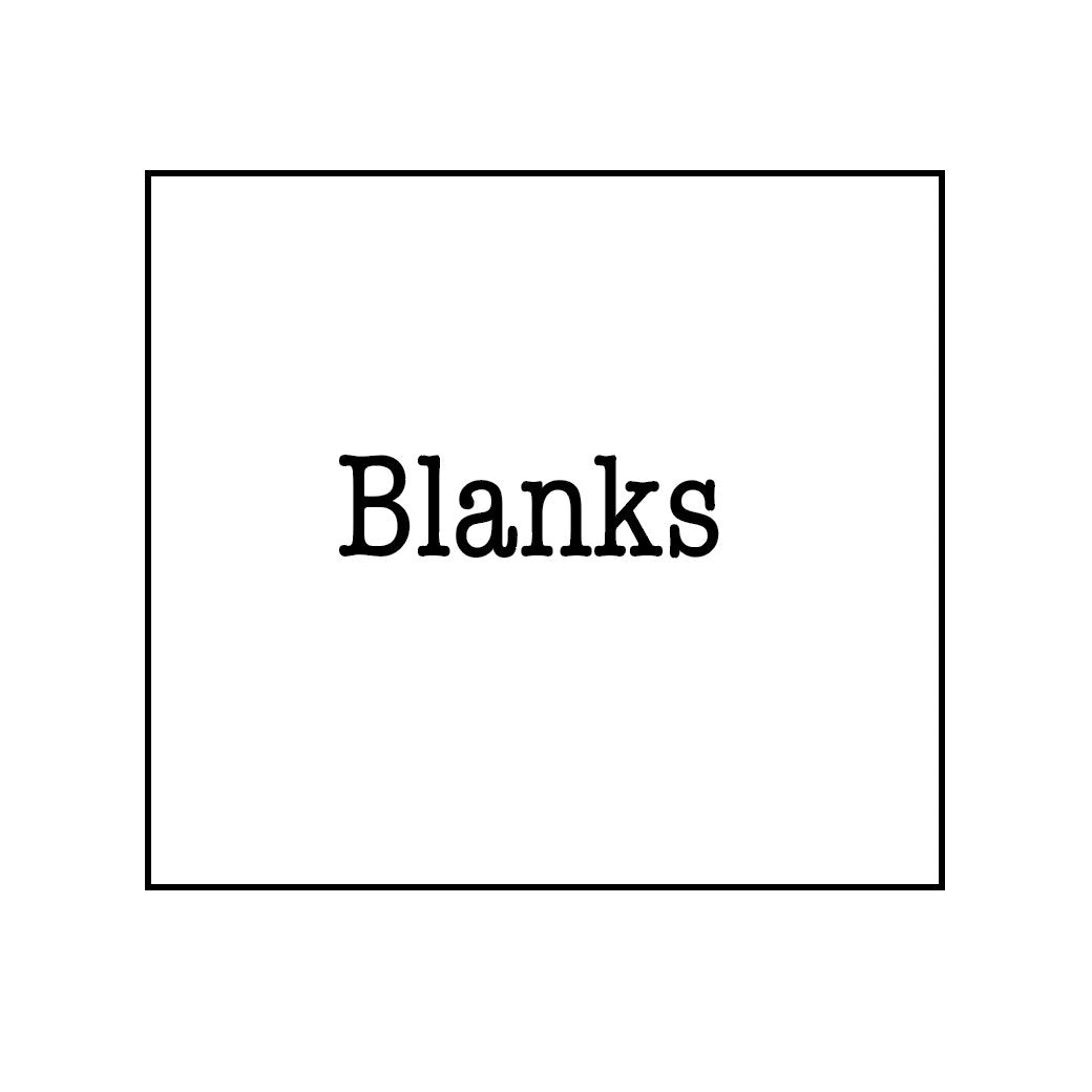 Blanks