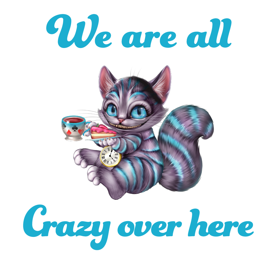 We are all Crazy Sublimation Print