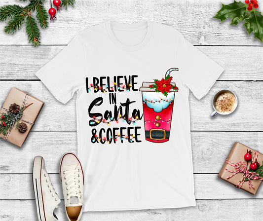 Believe in Santa and Coffee DTF Transfer